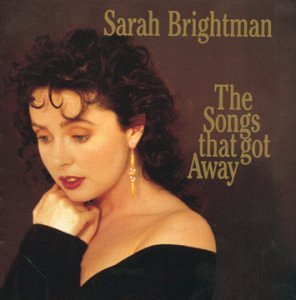 Sarah Brightman/Songs That Got Away